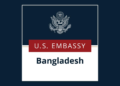 বাংলাদেশে অবস্থানরত নাগরিকদের জন্য মার্কিন দূতাবাসের বিশেষ সতর্কতা জারি