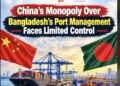 Global port operators are a fly in the soup for Chinese plan to monopolize seaports of Bangladesh